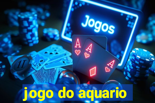 jogo do aquario